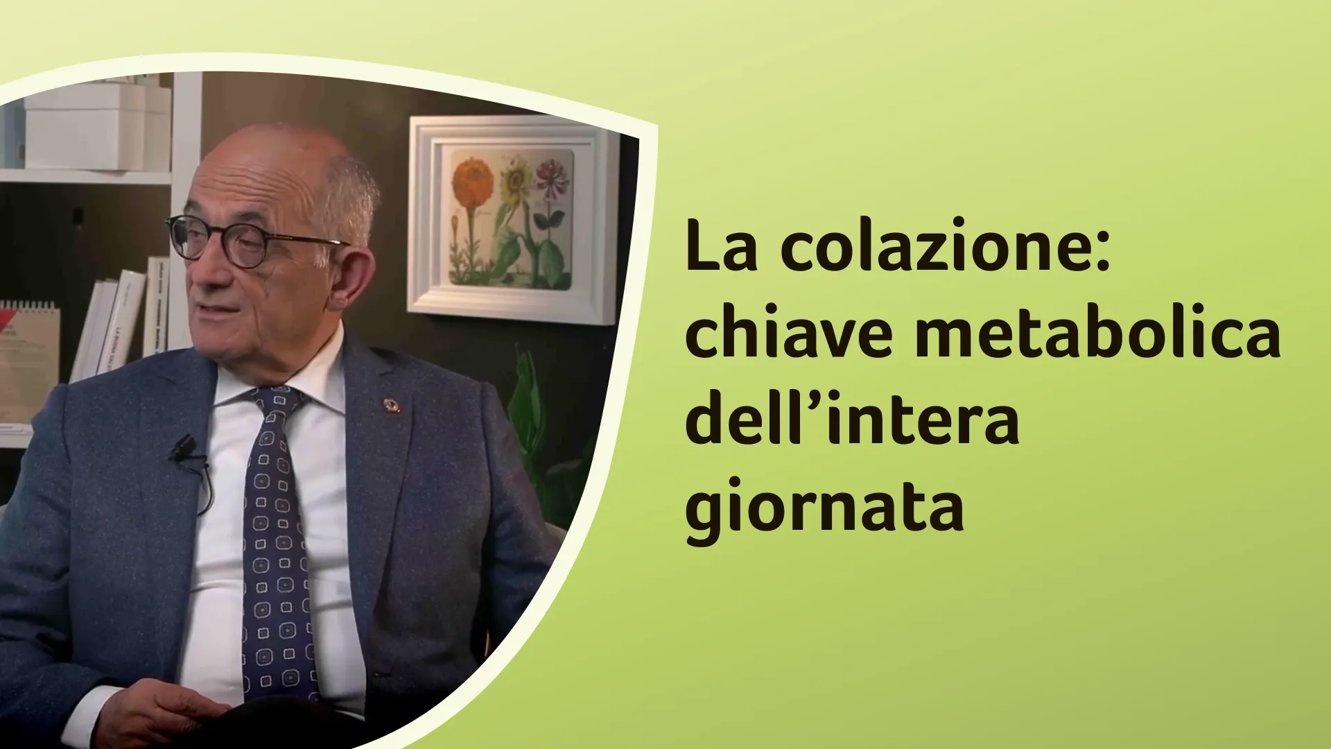 Il dottor Rossi seduto in studio, guarda verso sinistra mentre parla dell’importanza della colazione. Sullo sfondo è riportato il titolo dell'episodio: “La colazione: chiave metabolica dell’intera giornata”.