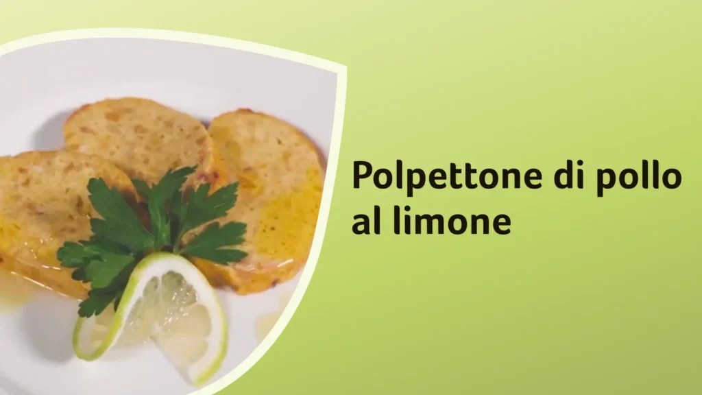 Un piatto di polpettone di pollo al limone
